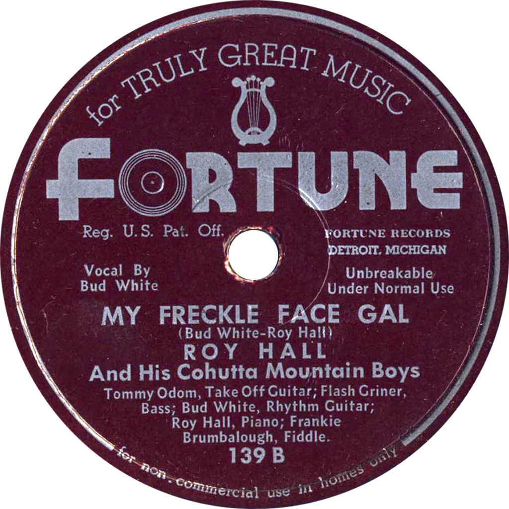 "My Freckle Face Gal" by Roy Hall and his Cohutta Mountain Boys, Fortune 139 B