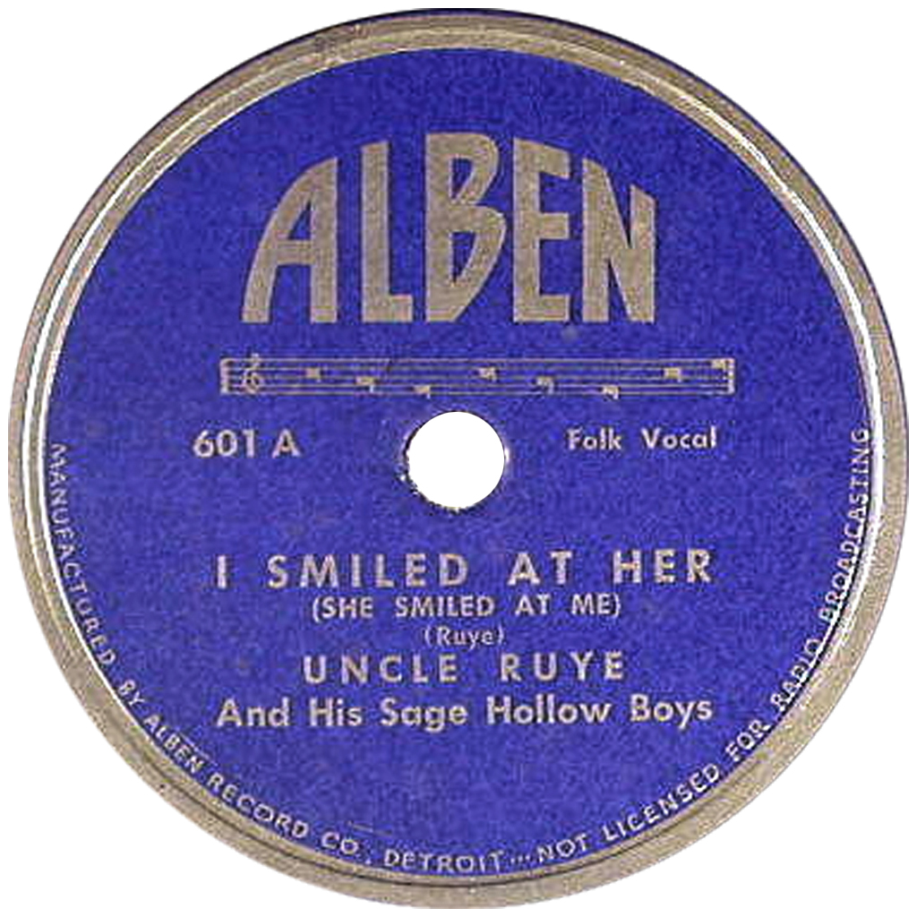 "I Smiled At Her" by Uncle Ruye and His Sage Hollow Boys (Alben 601A, 1949)